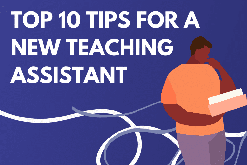 Top 10 Tips For A New Teaching Assistant